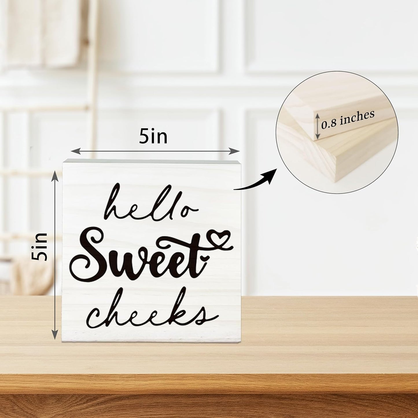 Hello Sweet Cheeks Wooden Sign - Funny White Block Plaque Desk Decoration - 5x5 inches Rustic Wood Block Gifts for Friends Family - Restroom Bathroom Toilet Tabletop Favors & Supplies-A08